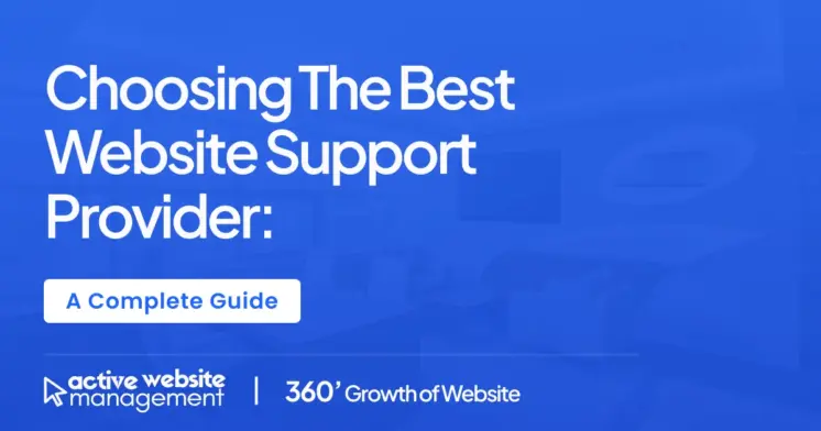 Choosing the Best Website Support Provider: A Complete Guide