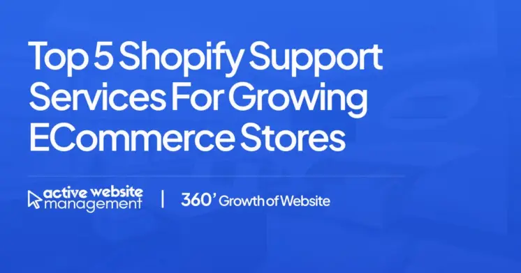 Top 5 Shopify Support Services for Growing eCommerce Stores
