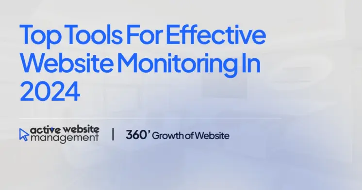 Top Tools for Effective Website Monitoring in 2024