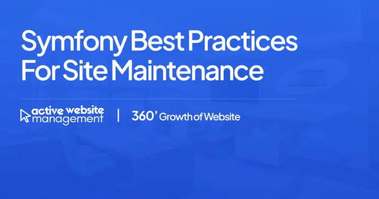 symfony best practices for site maintenance on Symfony Best Practices for Site Maintenance Symfony Best Practices for Site Maintenance
